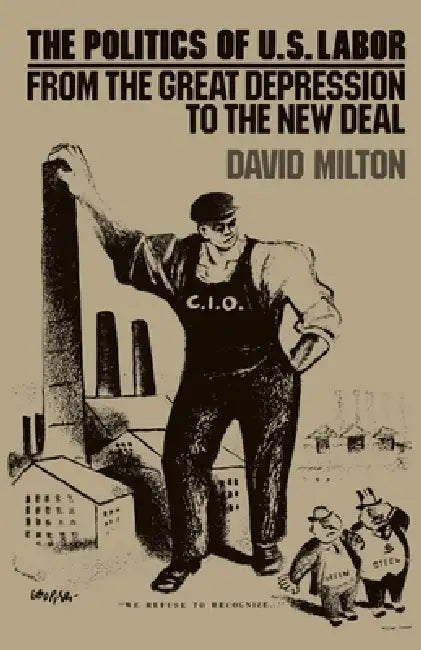 Politics of Us Labor (English, David Milton) - Image 1 - BookBajar
