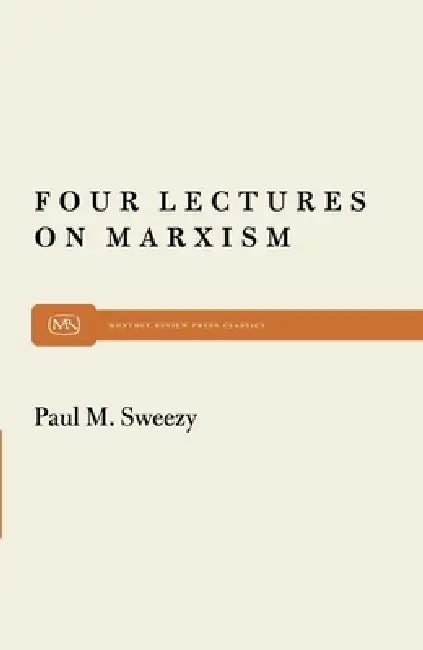Buy Four Lectures on Marxism (English, Paul M. Sweezy) Online at Best Price - BookBajar