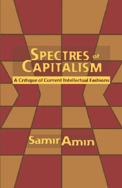 Buy Spectres of Capitalism (English, Samir Amin) Online at Best Price - BookBajar