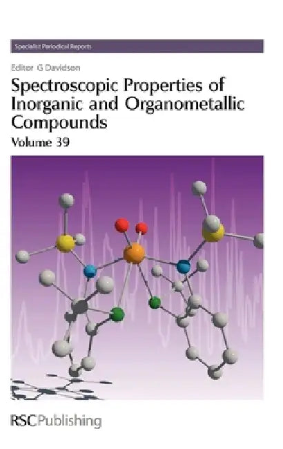 Buy Spectroscopic Properties of Inorganic and Organometallic Compounds (English, Keith B. Dillon | G. Davidson) Online at Best Price - BookBajar