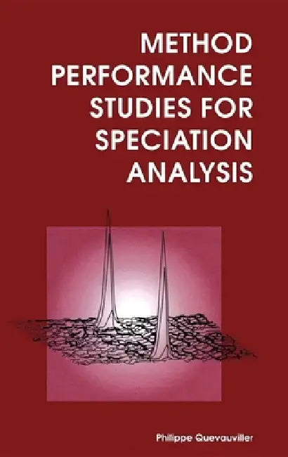 Buy Method Performance Studies for Speciation Analysis (English, Philippe Quevauviller) Online at Best Price - BookBajar