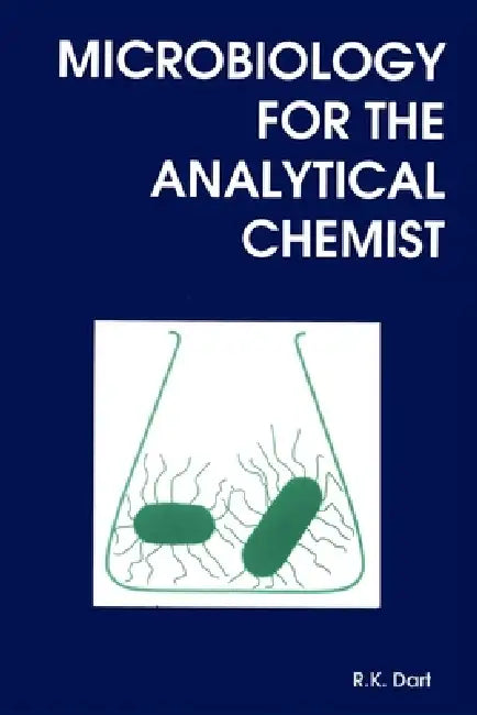 Buy Microbiology for the Analytical Chemist (English, R. K. Dart) Online at Best Price - BookBajar