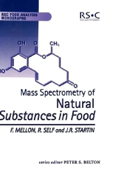 Buy Mass Spectrometry of Natural Substances in Food (English, Fred Mellon | Jim R. Startin | Ron Self) Online at Best Price - BookBajar