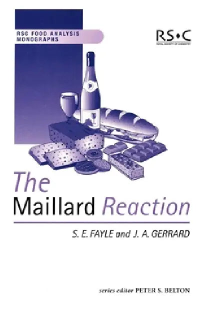 Buy Maillard Reaction (English, Peter S. Belton | Sian E. Fayle | Juliet A. Gerrard) Online at Best Price - BookBajar