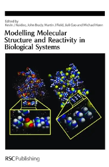 Buy Modelling Molecular Structure and Reactivity in Biological Systems (English, Kevin Naidoo | John Brady | Martin Field) Online at Best Price - BookBajar