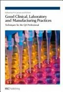 Buy Good Clinical, Laboratory and Manufacturing Practices (English, Fergus Sweeney | Philip Carson | Nigel Dent) Online at Best Price - BookBajar