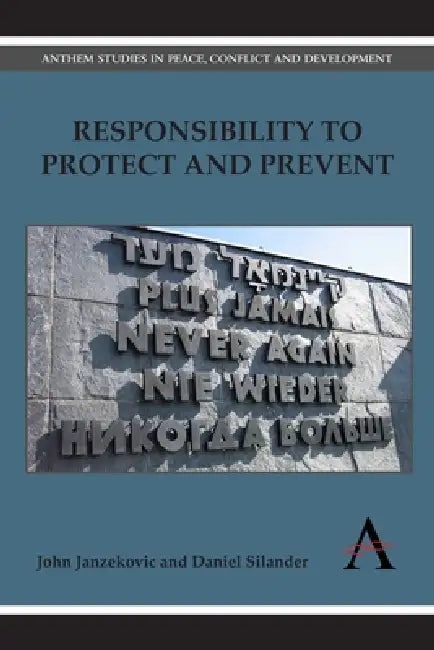 Buy Responsibility to Protect and Prevent (English, John Janzekovic | Daniel Silander) Online at Best Price - BookBajar