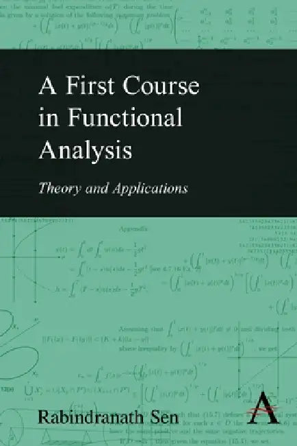 Buy A First Course in Functional Analysis (English, Rabindranath Sen) Online at Best Price - BookBajar