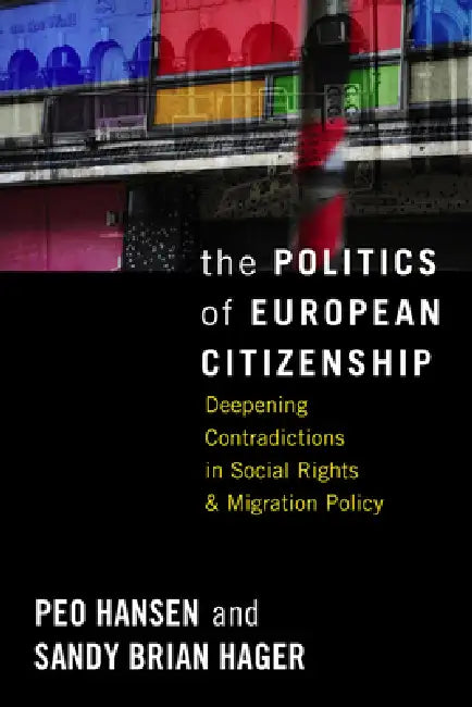 Buy The Politics of European Citizenship (English, Peo Hansen | Sandy Brian Hager) Online at Best Price - BookBajar