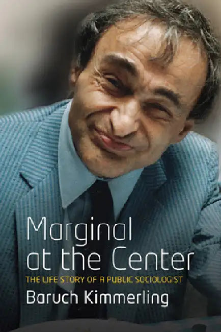 Buy Marginal at the Center (English, Baruch Kimmerling) Online at Best Price - BookBajar