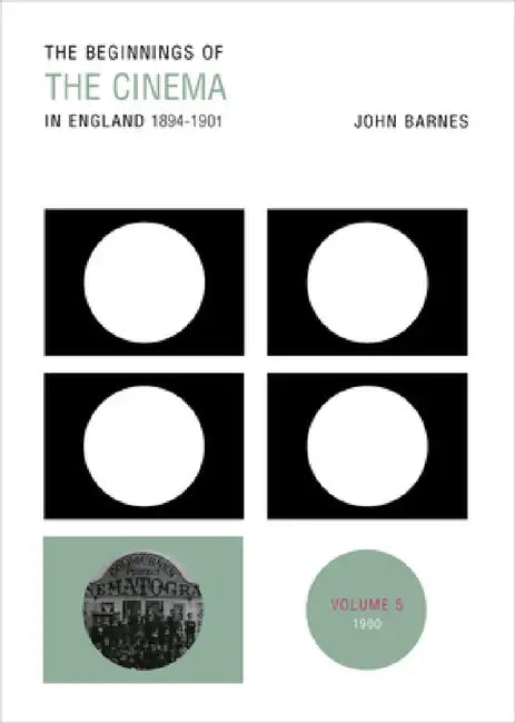 Buy The Beginnings of the Cinema in England, 1894-1901 (English, John Barnes) Online at Best Price - BookBajar