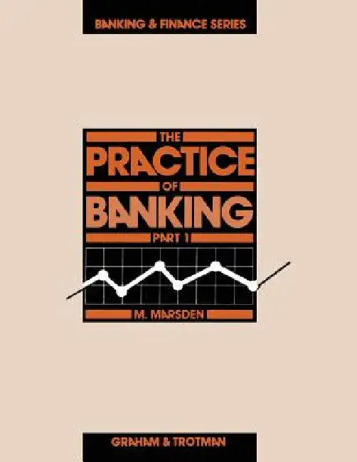 Buy The Practice of Banking, Part 1 (English, M. Marsden) Online at Best Price - BookBajar