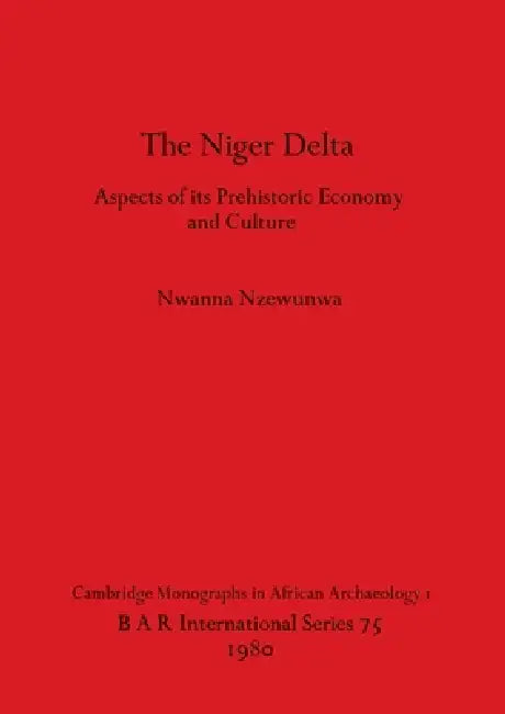 The Niger Delta (English, Nwanna Nzewunwa) - Image 1 - BookBajar