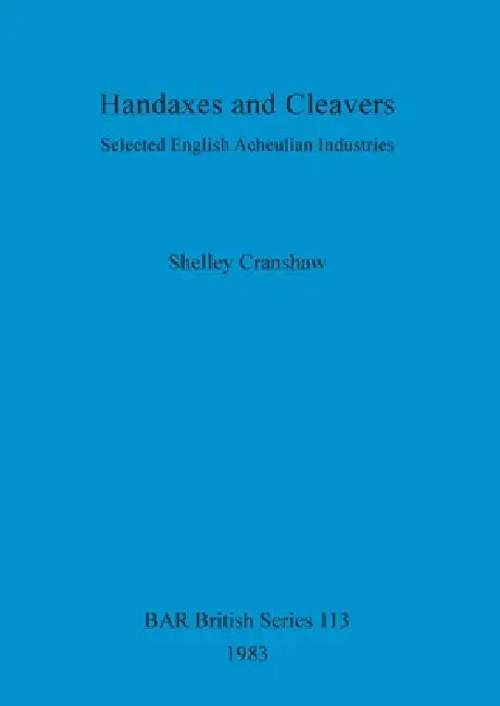Handaxes and Cleavers (English, Shelley Cranshaw) - Image 1 - BookBajar