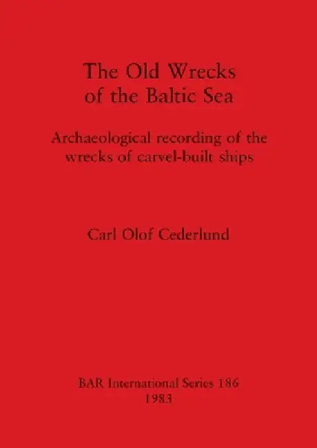 The Old Wrecks of the Baltic Sea (English, Carl Olof Cederlund) - Image 1 - BookBajar