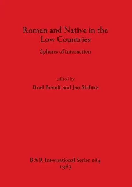 Roman and Native in the Low Countries (English, Roel Brandt | Jan Slofstra) - Image 1 - BookBajar