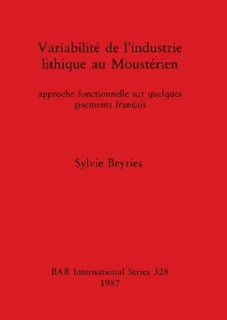 Variabilité de l'Industrie lithique au Moustérien (English, Sylvie Beyries) - Image 1 - BookBajar