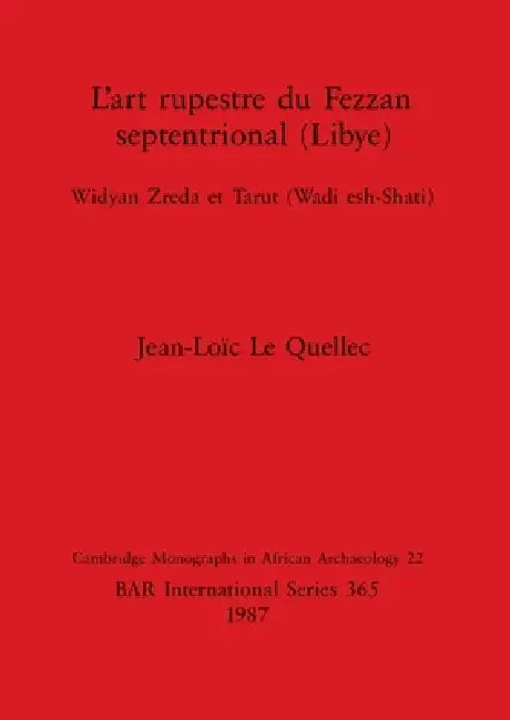 L'art rupestre du Fezzan septentrional (Libye) (English, Jean-Loïc Le Quellec) - Image 1 - BookBajar