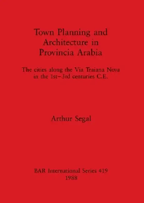 Buy Town Planning and Architecture in Provincia Arabia (English, Arthur Segal) Online at Best Price - BookBajar