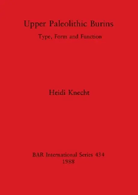 Upper Paleolithic Burins (English, Heidi Knecht) - Image 1 - BookBajar