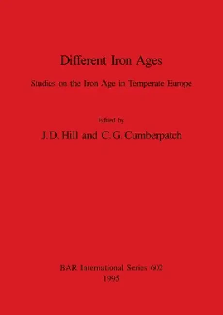 Different Iron Ages (English, J. D. Hill | C. G. Cumberpatch) - Image 1 - BookBajar