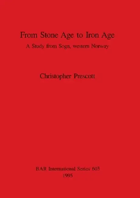 From Stone Age to Iron Age (English, Christopher Prescott) - Image 1 - BookBajar