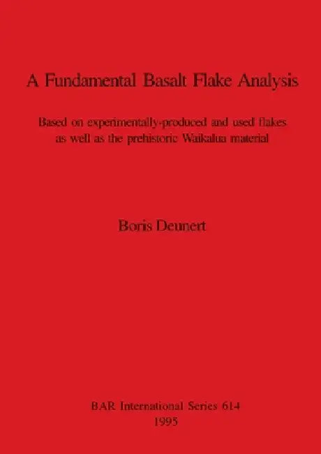Buy A Fundamental Basalt Flake Analysis (English, Boris Deunert) Online at Best Price - BookBajar