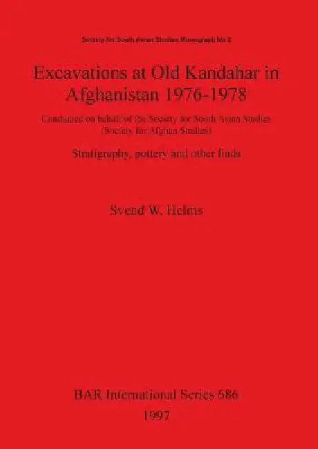 Excavations at Old Kandahar in Afghanistan 1976-1978 (English, Svend W. Helms) - Image 1 - BookBajar