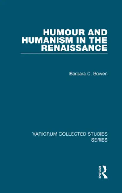Buy Humour and Humanism in the Renaissance (English, Barbara C. Bowen) Online at Best Price - BookBajar