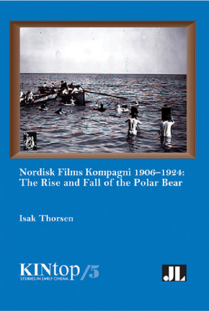 Buy Nordisk Films Kompagni 1906-1924, Volume 5 (English, Isak Thorsen) Online at Best Price - BookBajar
