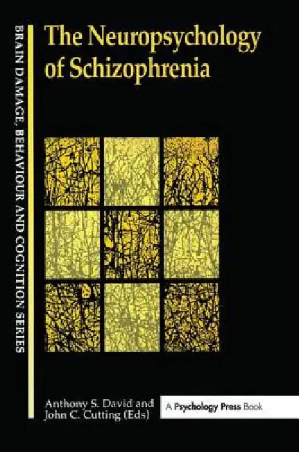 Buy The Neuropsychology Of Schizophrenia (English, John P. Cutting | Anthony David) Online at Best Price - BookBajar