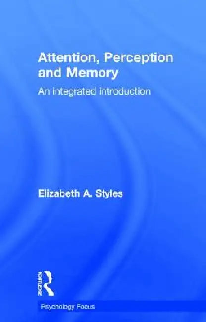 Buy Attention, Perception and Memory (English, Elizabeth Styles) Online at Best Price - BookBajar