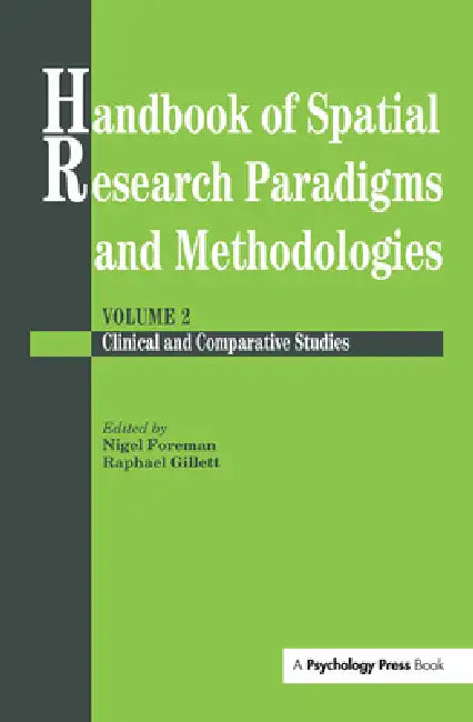 Buy Handbook of Spatial Research Paradigms and Methodologies (English, Nigel Foreman | Raphael Gillett) Online at Best Price - BookBajar