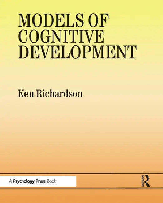 Buy Models of Cognitive Development (English, Ken Richardson) Online at Best Price - BookBajar