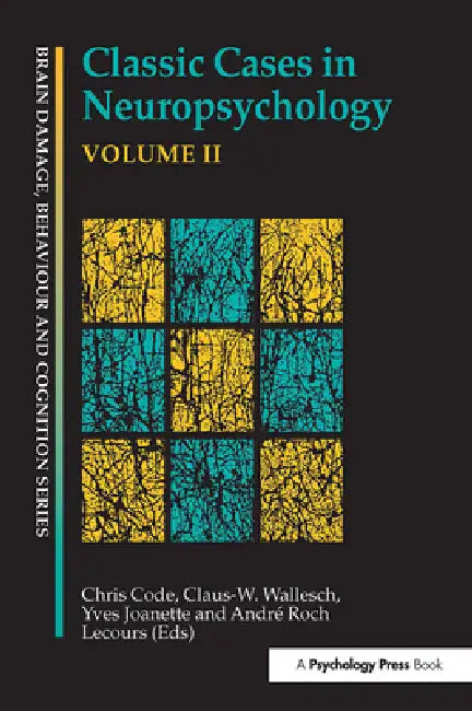 Buy Classic Cases in Neuropsychology (English, Chris Code | Yves Joanette | Andre Roch Lecours) Online at Best Price - BookBajar