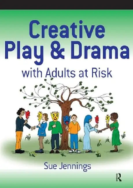 Buy Creative Play and Drama with Adults at Risk (English, Sue Jennings) Online at Best Price - BookBajar