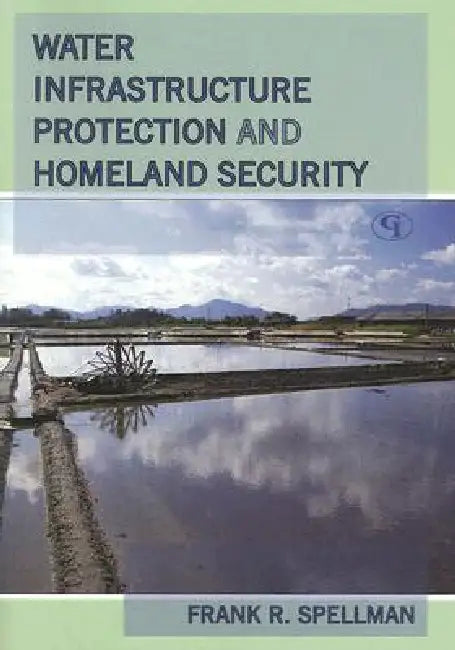 Water Infrastructure Protection and Homeland Security (English, Frank R. Spellman) - Image 1 - BookBajar