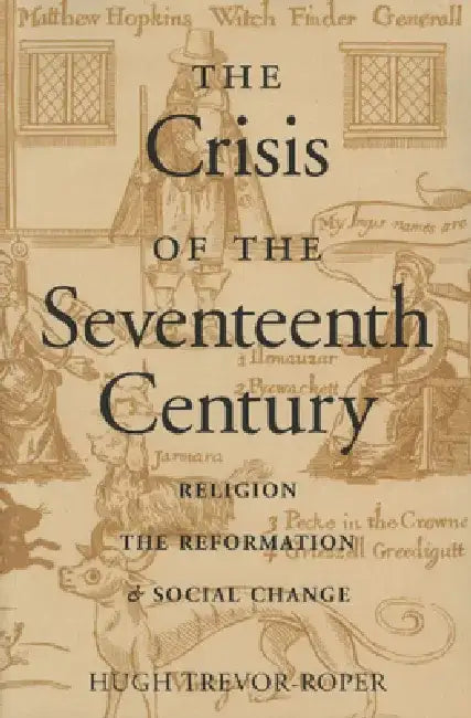Buy The Crisis of the Seventeenth Century (English, Hugh Trevor-Roper) Online at Best Price - BookBajar