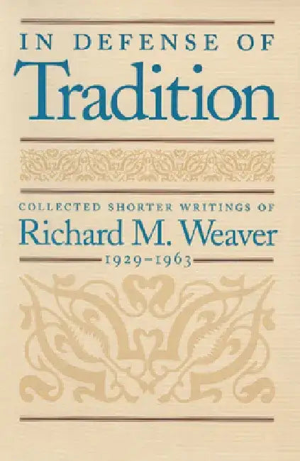 Buy In Defense of Tradition (English, Richard M. Weaver) Online at Best Price - BookBajar