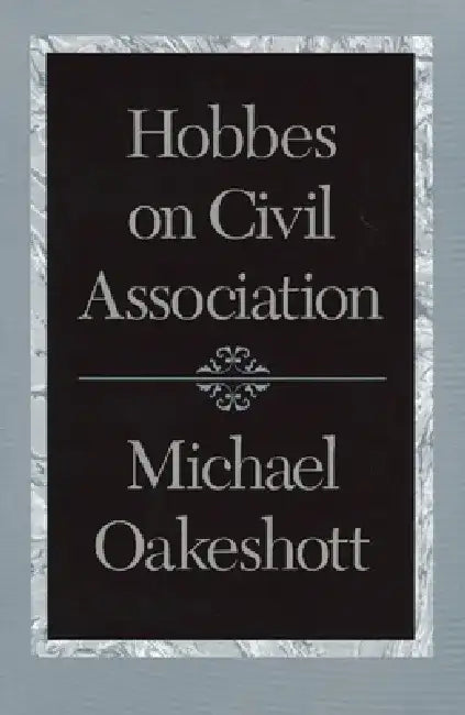 Buy Hobbes on Civil Association (English, Michael Oakeshott) Online at Best Price - BookBajar