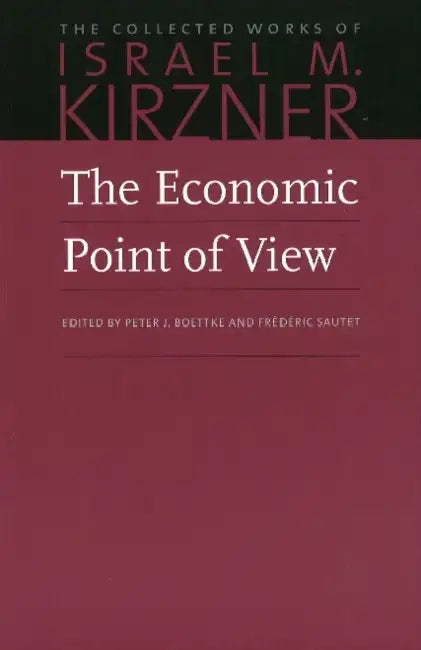 Buy The Economic Point of View (English, Israel M. Kirzner | Peter J. Boettke) Online at Best Price - BookBajar