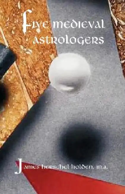 Buy Five Medieval Astrologers (English, James H. Holden) Online at Best Price - BookBajar