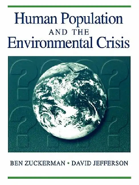 Human Population and the Environmental Crisis (English, Ben Zuckerman | Jefferson) - Image 1 - BookBajar