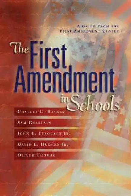 Buy The First Amendment in Schools (English, Charles C. Haynes | Sam Chaltain) Online at Best Price - BookBajar