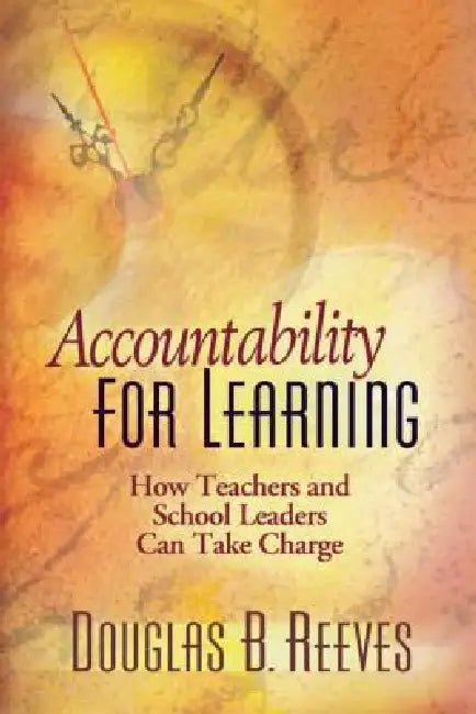 Buy Accountability for Learning (English, Douglas B. Reeves) Online at Best Price - BookBajar