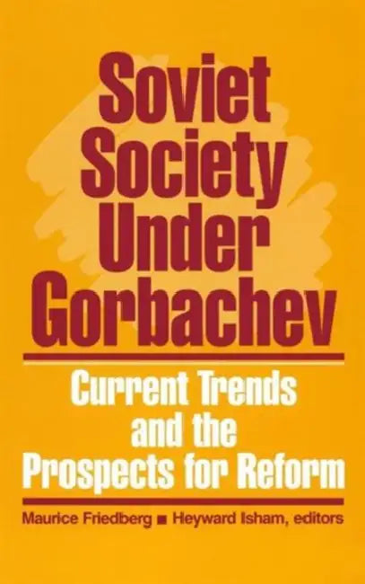 Soviet Society Under Gorbachev (English, Maurice Friedberg | Heyward Isham) - Image 1 - BookBajar