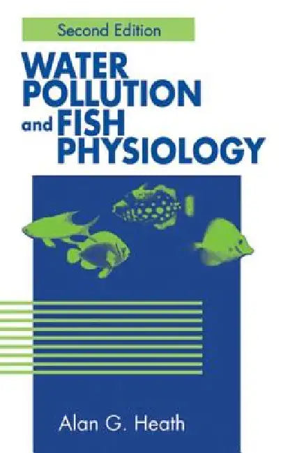 Buy Water Pollution And Fish Physiology (English, Alan G. Heath) Online at Best Price - BookBajar