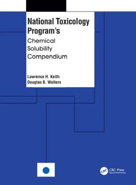 Buy National Toxicology Program's Chemical Solubility Compendium (English, Keith Lawrence H. | Douglas B. Walters) Online at Best Price - BookBajar