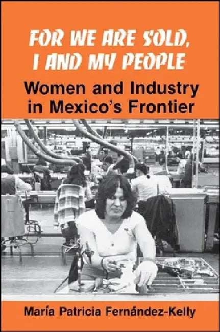 Buy For We are Sold, I and My People (English, María P. Fernández-Kelly) Online at Best Price - BookBajar