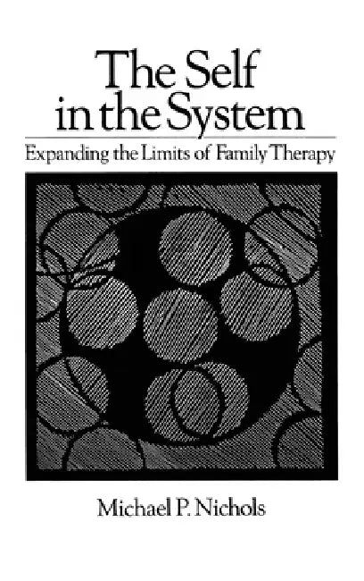 Buy Self In The System (English, Michael P. Nichols) Online at Best Price - BookBajar